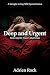 Deep and Urgent — Seducing ...