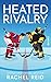 Heated Rivalry (Game Changers, #2)