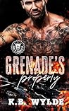 Grenade's Property: A spicy MC, Arranged Marriage, Instalove Romance (The Kings of Darkness MC)