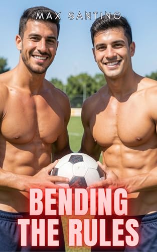 Bending the Rules: Straight to Gay First Time MM (Gay Sports Romance Series Book 4)