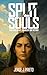 Split Souls