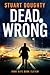Dead Wrong (John Kite Book 11)