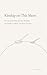 Kinship on This Shore: Ten ...