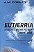 Eutierria: Selected Short Fiction 2008 - 2026