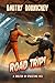 Road Trip! (A Shelter in Spacetime Book 13): A LitRPG Apocalypse Series