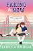 Faking for Now (Frost Lake High, #3)