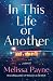 In This Life or Another: A Novel