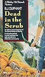 Dead in the Scrub (Shirley McClintock, #1) Dead in the Scrub