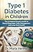 TYPE 1 DIABETES IN CHILDREN by Maria Hermel