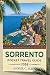 Sorrento Pocket Travel Guide 2026: Your compact companion for exploring the top attractions, hidden gems and off the beaten path destinations of southern Italy