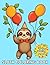 Sloth Coloring Book: 30 Fun...