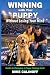 WINNING with Your PUPPY -- ...