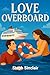 Love Overboard