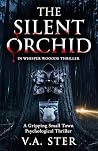 THE SILENT ORCHID...