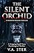 THE SILENT ORCHID: A Dark Small Town Psychological Romance Thriller