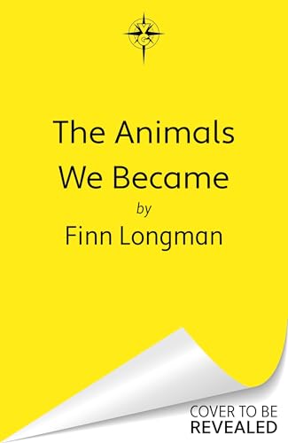 The Animals We Became (Kindle Edition)