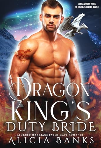 Dragon King's Duty Bride: A Forced Marriage Fated Mate Romance (Kindle Edition)