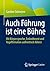 Auch Führung ist eine Bühne: Mit Körpersprache, Embodiment und Yogaffirmation authentisch führen (German Edition)
