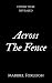 Across The Fence  by Maribel Foxleigh