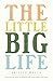 The Little Big Life: Quieting the Noise to Discover the Secret Place with Jesus