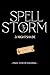 Nightshade: Ein episches Urban-Fantasy-Action-Abenteuer : SpellStorm Buch 3 (SpellStorm: Eine Action-Adventure-Serie im Reich der Magie und des Chaos) (German Edition)
