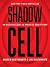 Shadow Cell: An Insider Account of America's New Spy War