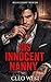 His Innocent Nanny (Bellucci Family Book 1)