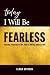 Today I Will Be Fearless by Elana Epstein