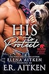 His to Protect by Elena Aitken