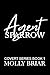 Agent Sparrow: A Forbidden ...