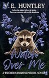 Watch Over Me: A ...