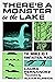 There's a Monster in the Lake by Laura Fernández There's a Monster in the Lake by Laura Fernández