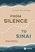 From Silence to Sinai: A Gu...
