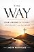 The Way: A Simple 4-Lesson ...