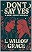 Don't Say Yes: A Short & Swift Novella