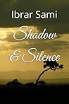 Shadow & Silence