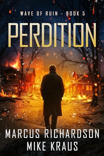 PERDITION: Wave of Ruin Book 5: A Post-Apoc/Disaster Thriller (Kindle Edition)
