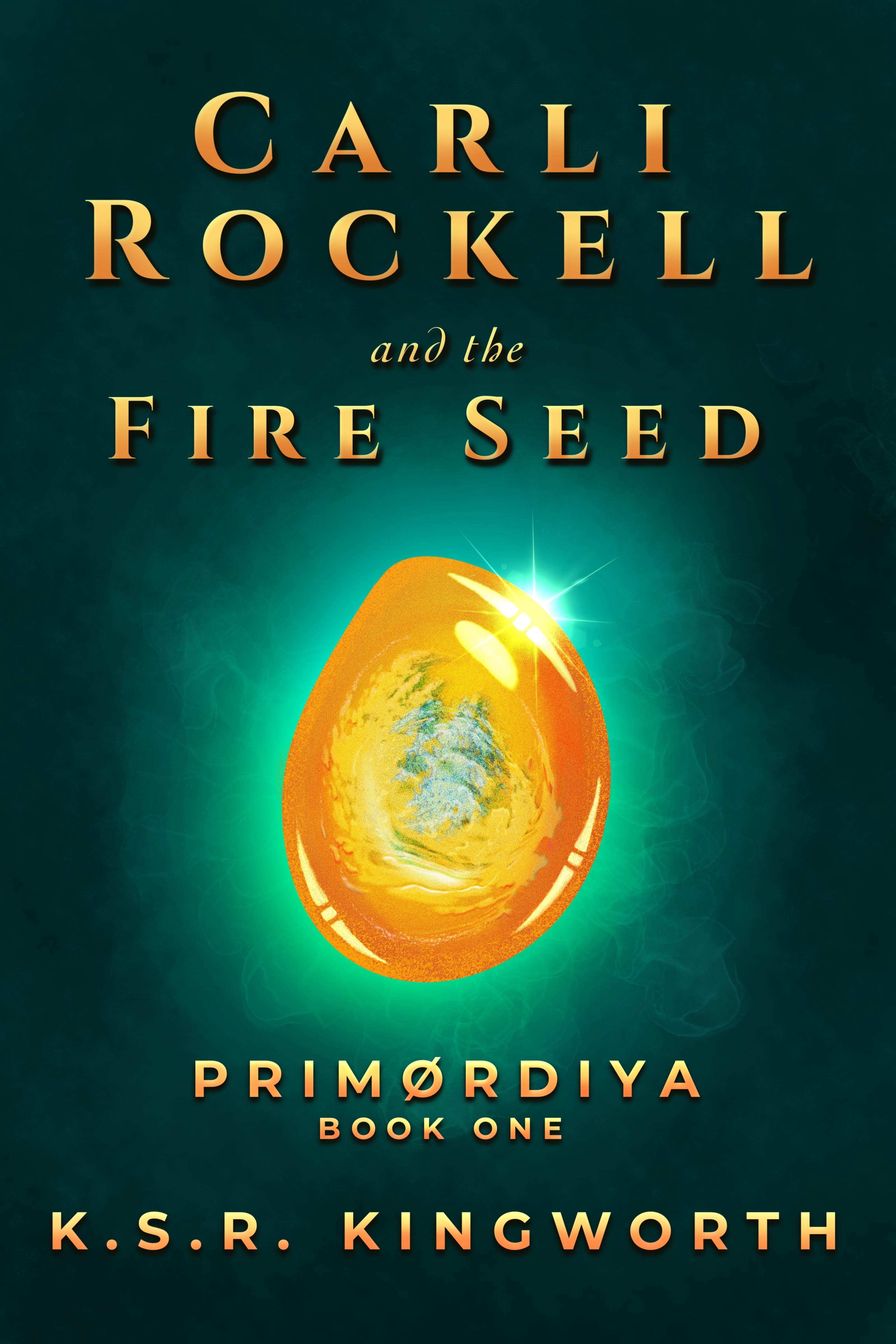 Carli Rockell and the Fire Seed (Primørdiya, #1)