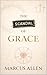 The Scandal of Grace