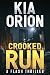 Crooked Run: A Detective Cr...