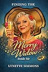 Finding the Merry Widow Inside Me! by Lynette Simmons Finding the Merry Widow Inside Me! by Lynette Simmons