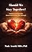 Should We Stay Together?: A...