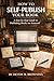 How to Self-Publish Your Bo...