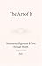 The Art of It: Awareness, A...
