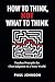 How to Think, Not What to T...