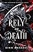 Rely on Death (The Shadowed...
