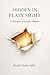 Hidden In Plain Sight: A Philosophy of Everyday Moments