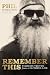 Remember This: Timeless Truths from a Faithful Life