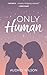 Only Human