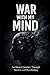 WAR WITH MY MIND: An Honest...